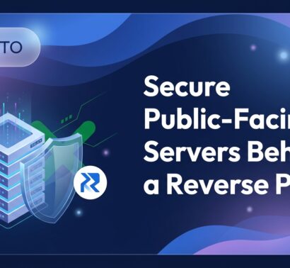 Secure Public-Facing Servers Behind a Reverse Proxy