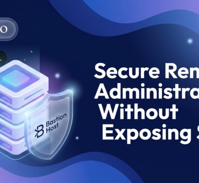 Secure Remote Administration Without Exposing SSH